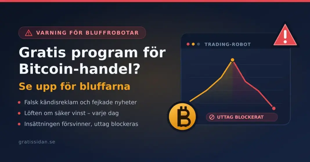 Gratis program för Bitcoin-handel – se upp för bluffrobotarna Illustration med varningstriangel, bitcoinmynt och ett kraschande kursdiagram i en falsk trading-robot, med texten "Gratis program för Bitcoin-handel? Se upp för bluffarna".